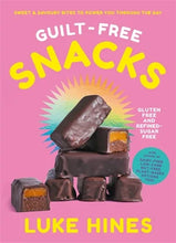 Load image into Gallery viewer, BOOK - GUILT-FREE SNACKS BY LUKE HINES