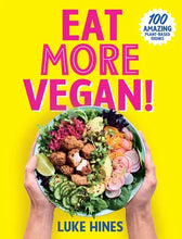 Load image into Gallery viewer, BOOK - EAT MORE VEGAN BY LUKE HINES

